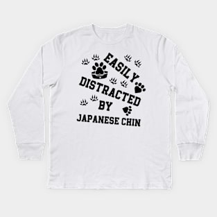 Dog Puppy Lover Easily distracted by Japanese Chin Kids Long Sleeve T-Shirt